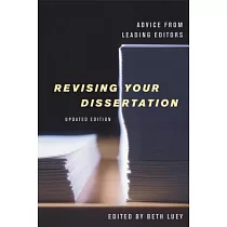 Revising Your Dissertation： Advice from Leading Editors