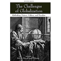 The Challenges of Globalization： Rethinking Nature， Culture， and Freedom