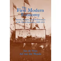 The First Modern Economy： Success， Failure， and Perseverance of the Dutch Economy， 1500─1815