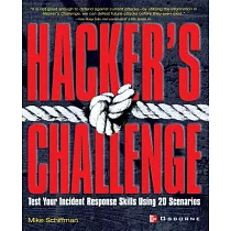 Hacker’s Challenge： Test Your Incident Response Skills Using 20 Scenarios