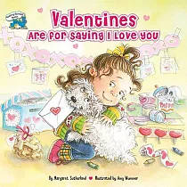 Valentines Are for Saying I Love You [With Stickers]