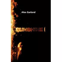 Sunshine： A Screenplay