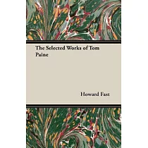 The Selected Works of Tom Paine