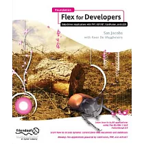 Foundation Flex for Developers： Data─Driven Applications with PHP， ASP.NET， ColdFusion， and LCDS