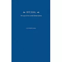 Ritual： Perspectives and Dimensions