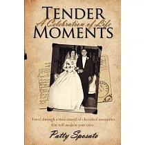 Tender Moments： A Celebration of Life