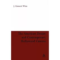 The American Dream and Contemporary Hollywood Cinema