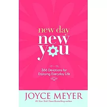 New Day， New You： 366 Devotions for Enjoying Everyday Life
