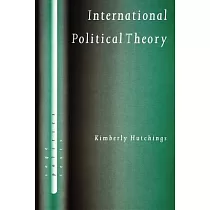 International Political Theory： Rethinking Ethics in a Global Era
