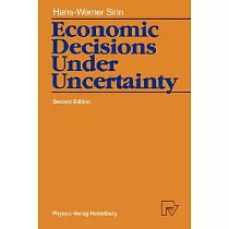 Economic Decisions Under Uncertainty