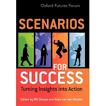 Scenarios for Success： Turning Insights into Action