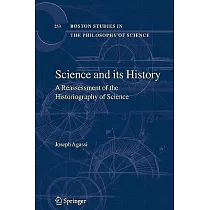 Science and Its History： A Reassessment of the Historiography of Science