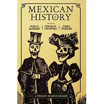 Mexican History： A Primary Source Reader