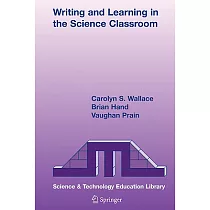 Writing and Learning in the Science Classroom