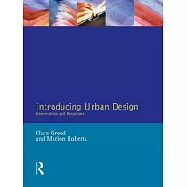 Introducing Urban Design： Interventions & Responses