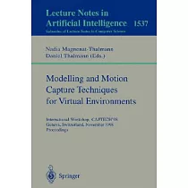 Modelling and Motion Capture Techniques for Virtual Environments： International Workshop， Captech’98， Geneva， Switzerland， Nove