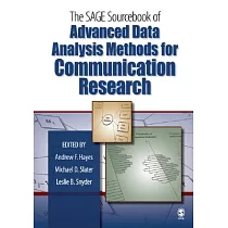 The Sage Sourcebook of Advanced Data Analysis Methods for Communication Research