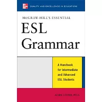 McGraw─Hill’s Essential ESL Grammar： A Handbook for Intermediate and Advanced Esl Students