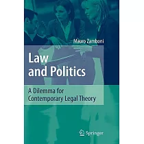 Law and Politics： A Dilemma for Contemporary Legal Theory