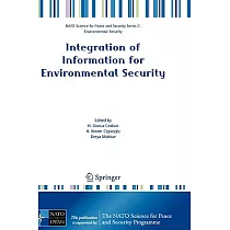Integration of Information for Environmental Security： Environmental Security， Information Security， Disaster Forecast and Preve