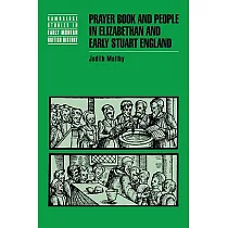 Prayer Book and People in Elizabethan and Early Stuart England
