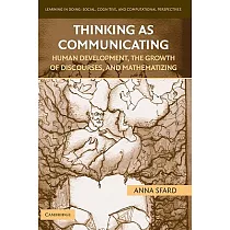Thinking As Communicating： Human Development， the Growth of Discourses， and Mathematizing
