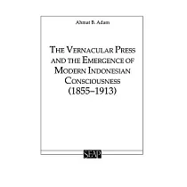 The Vernacular Press and the Emergence of Modern Indonesian Consciousness