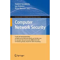 Computer Network Securty： Fourth International Conference on Mathematical Methods， Models and Architectures for Computer Network