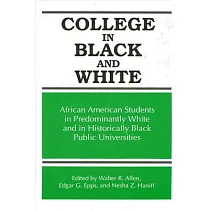 College in Black and White： African American Students in Predominantly White and Historically Black Public Universities