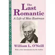 The Last Romantic： Life of Max Eastman