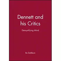 Dennett and His Critics： Demystifying Mind