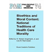 Bioethics and Moral Content： National Traditions of Health Care Morality