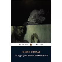 The Nigger of the ’narcissus’ and Other Stories