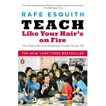 Teach Like Your Hair’s on Fire： The Methods and Madness Inside Room 56