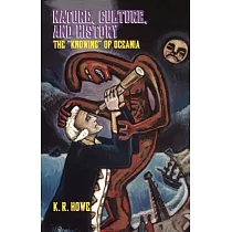 Nature， Culture， and History： The ”Knowing” of Oceania