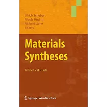Materials Syntheses： A Practical Guide