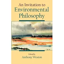 An Invitation to Environmental Philosophy