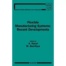 Flexible Manufacturing Systems： Recent Developments