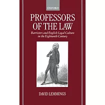 Professors of the Law： Barristers and English Legal Culture in the Eighteenth Century
