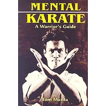 Mental Karate： A Warrior’s Guide