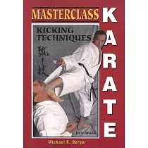 Masterclass Karate： Kicking Techniques