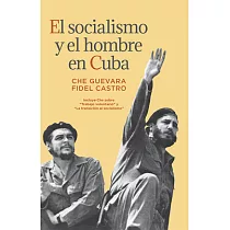 El Socialismo Y El Hombre En Cuba