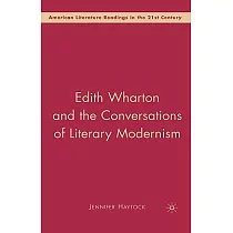Edith Wharton and the Conversations of Literary Modernism