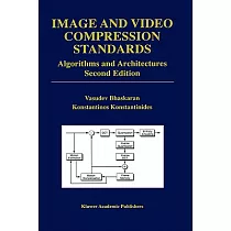 Image and Video Compression Standards： Algorithms and Architectures