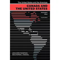 Canada and the United States： Ambivalent Allies