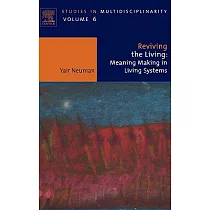 Reviving the Living： Meaning Making in Living Systems