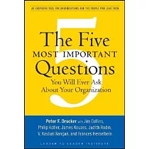 The Five Most Important Questions You Will Ever Ask About Your Organization