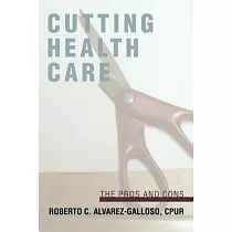 Cutting Health Care： The Pros and Cons