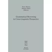 Grammatical Borrowing in Cross─Linguistic Perspective