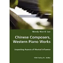 Chinese Composers， Western Piano Works： Unpacking Aspects of Musical Influence